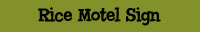 Rice Motel Sign